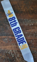 Load image into Gallery viewer, Custom 8th grade/Graduation Sash
